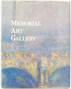 The Memorial Art Gallery: An Introduction To The Collection