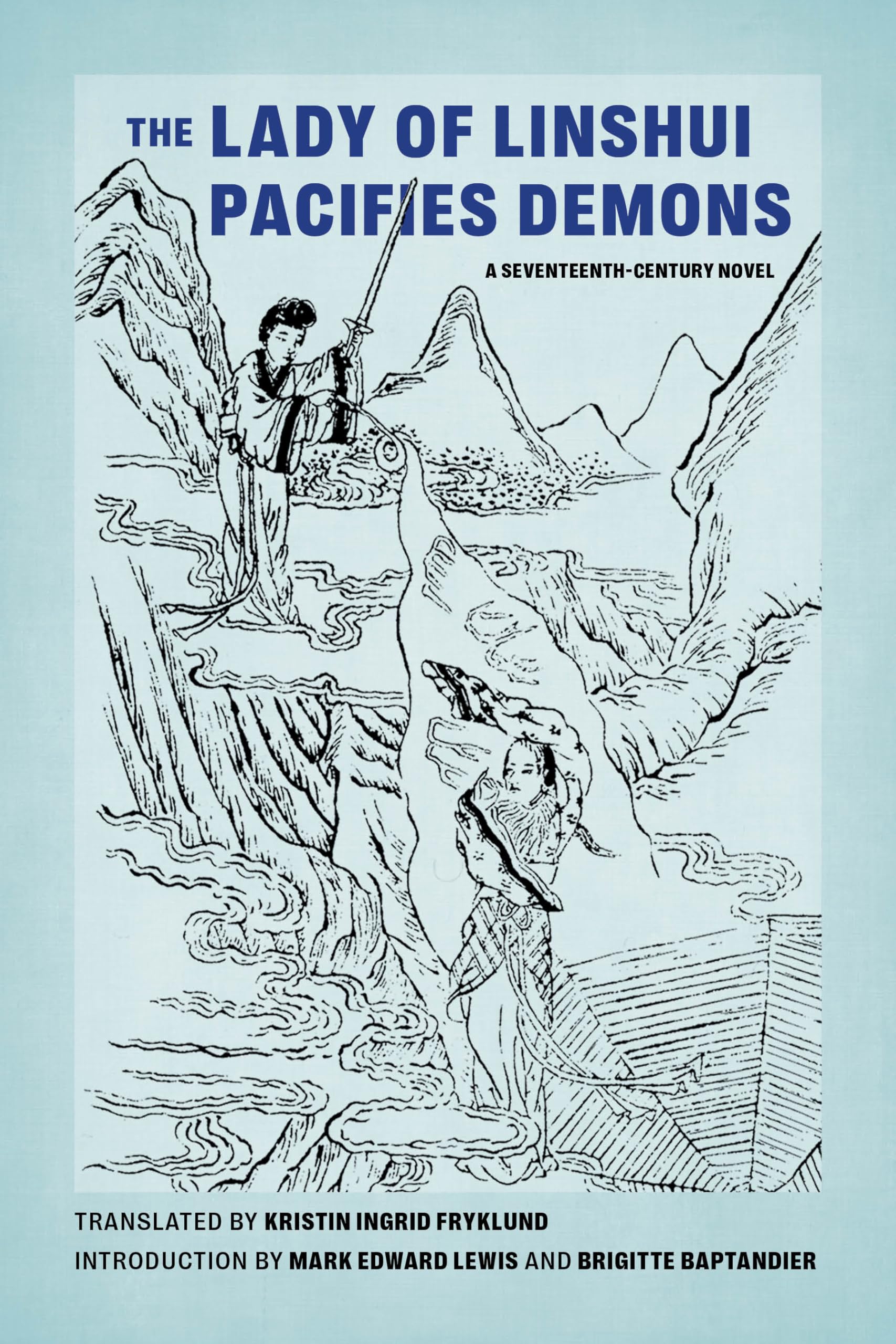 The Lady of Linshui Pacifies Demons: A SeventeenthCentury Novel,Used