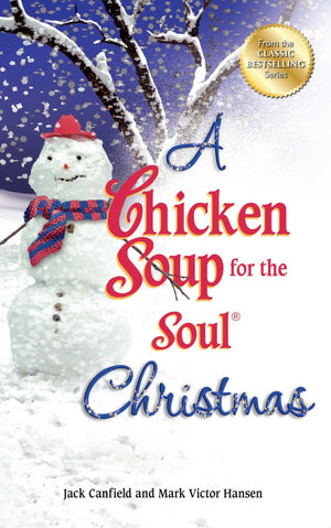 A Chicken Soup for the Soul Christmas: Stories to Warm Your Heart and Share with Family During the Holidays,Used