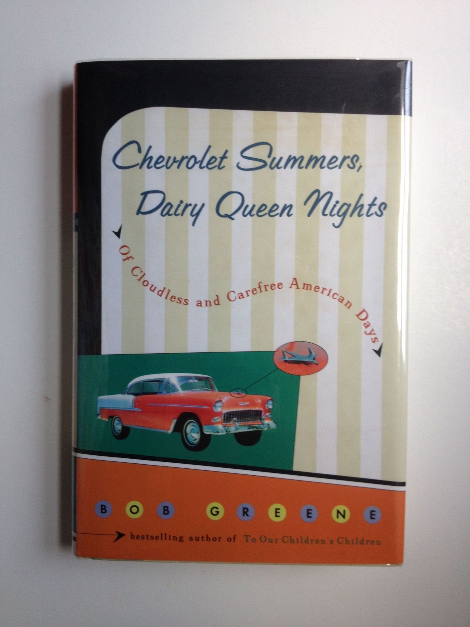 Chevrolet Summers, Dairy Queen Nights: Of Cloudless and Carefree American Days,Used