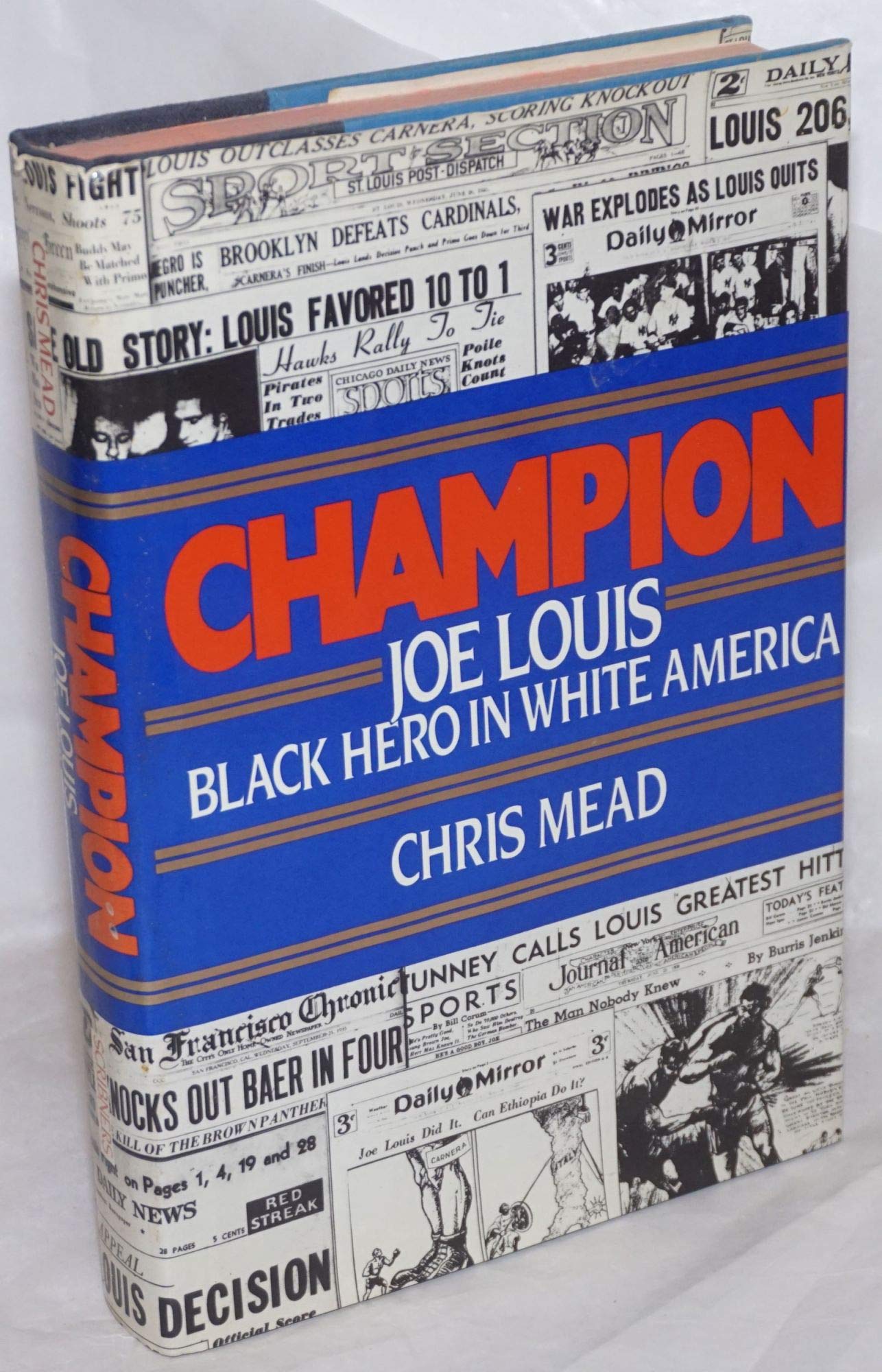 Champion: Joe Louis, Black Hero in a White World,Used