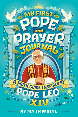 My First Pope And Prayer Journal: A Faith Guide Inspired By Pope Leo Xiv