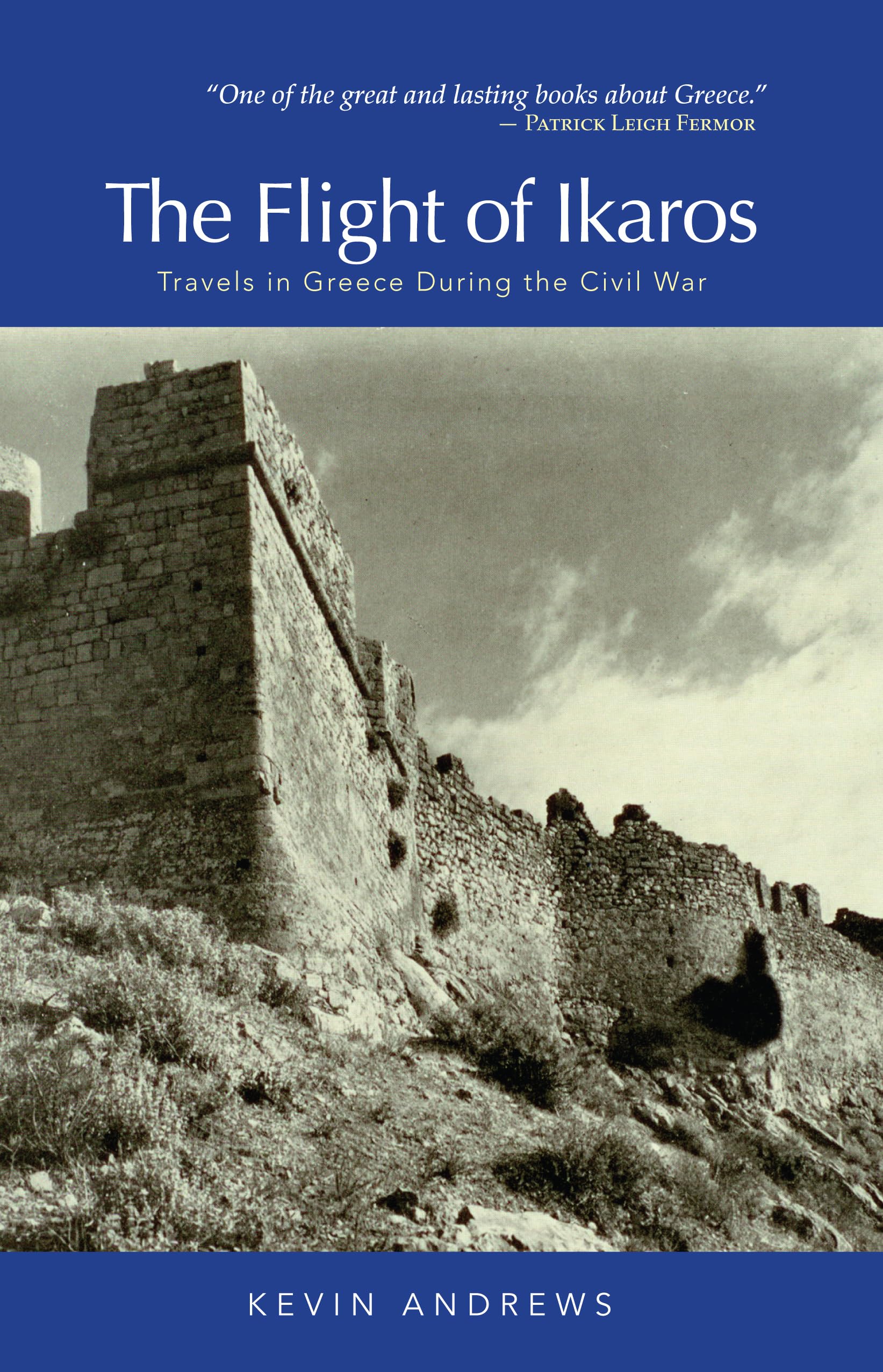 The Flight of Ikaros: Travels in Greece During the Civil War,Used