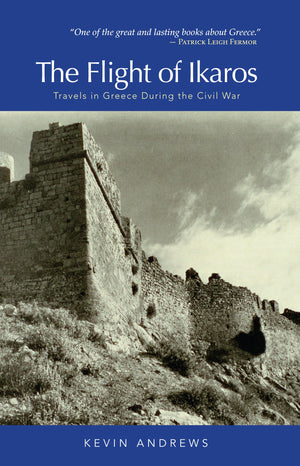 The Flight of Ikaros: Travels in Greece During the Civil War,Used