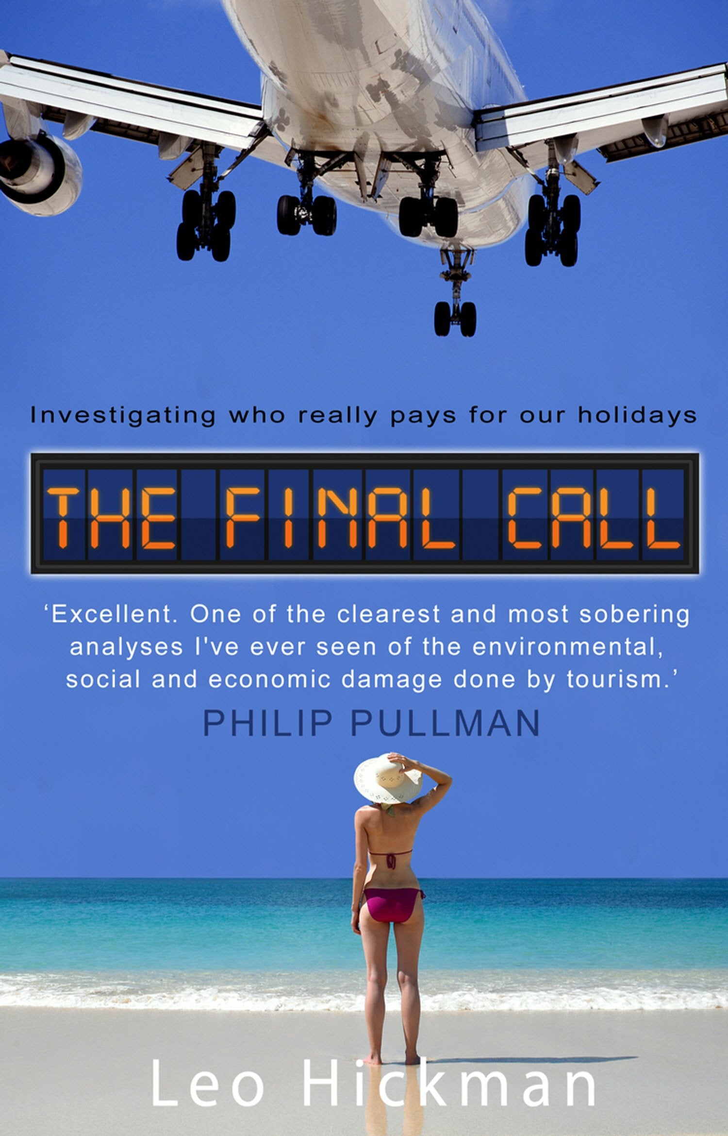 The Final Call: Investigating Who Really Pays for Our Holidays,Used