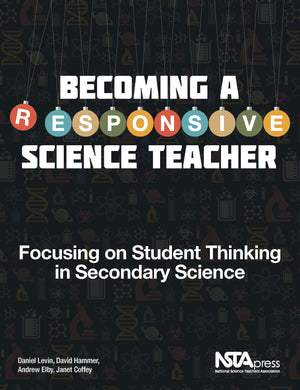Becoming a Responsive Science Teacher: Focusing on Student Thinking in Secondary Science,Used