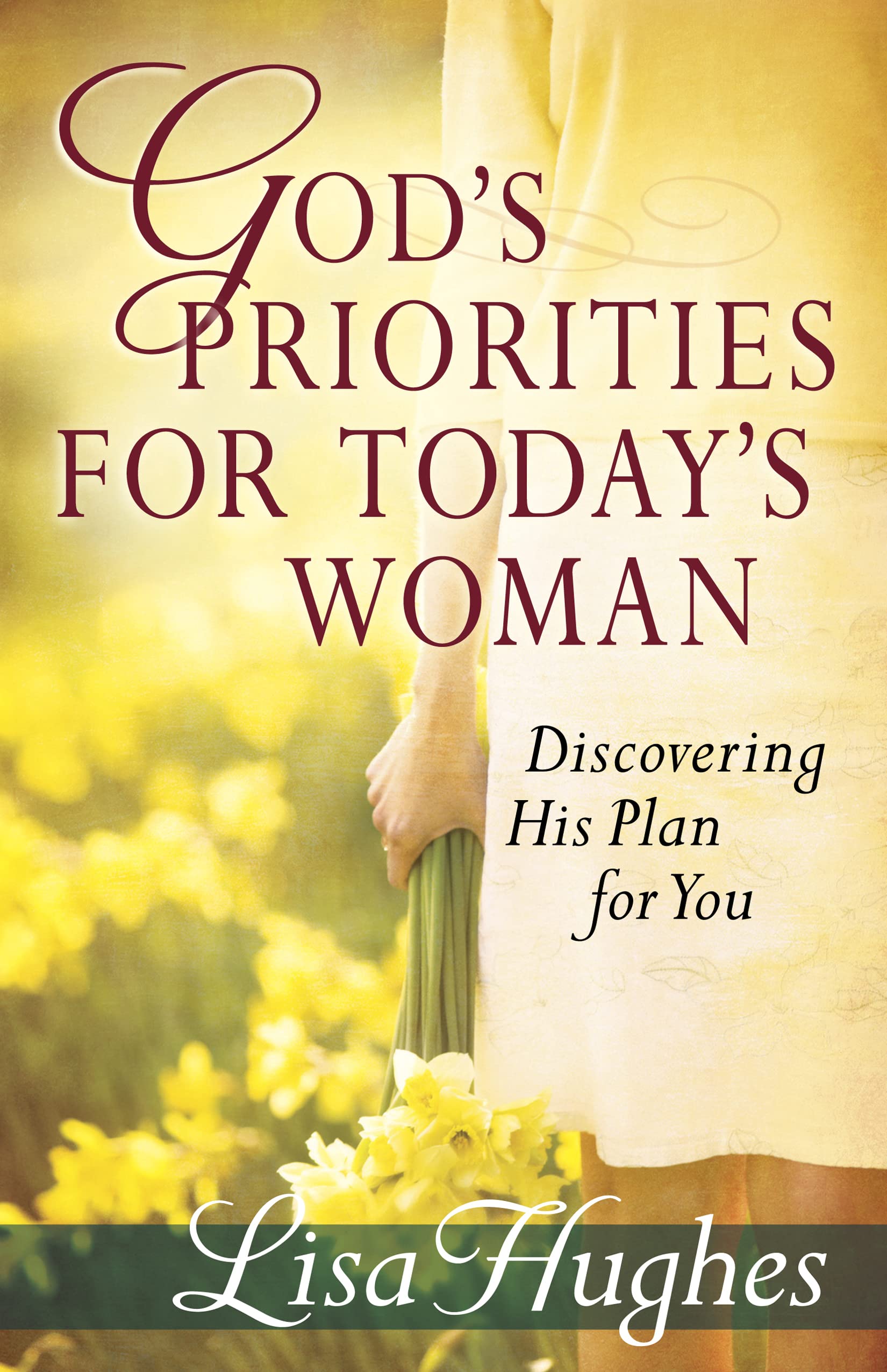 God's Priorities for Today's Woman: Discovering His Plan for You,Used