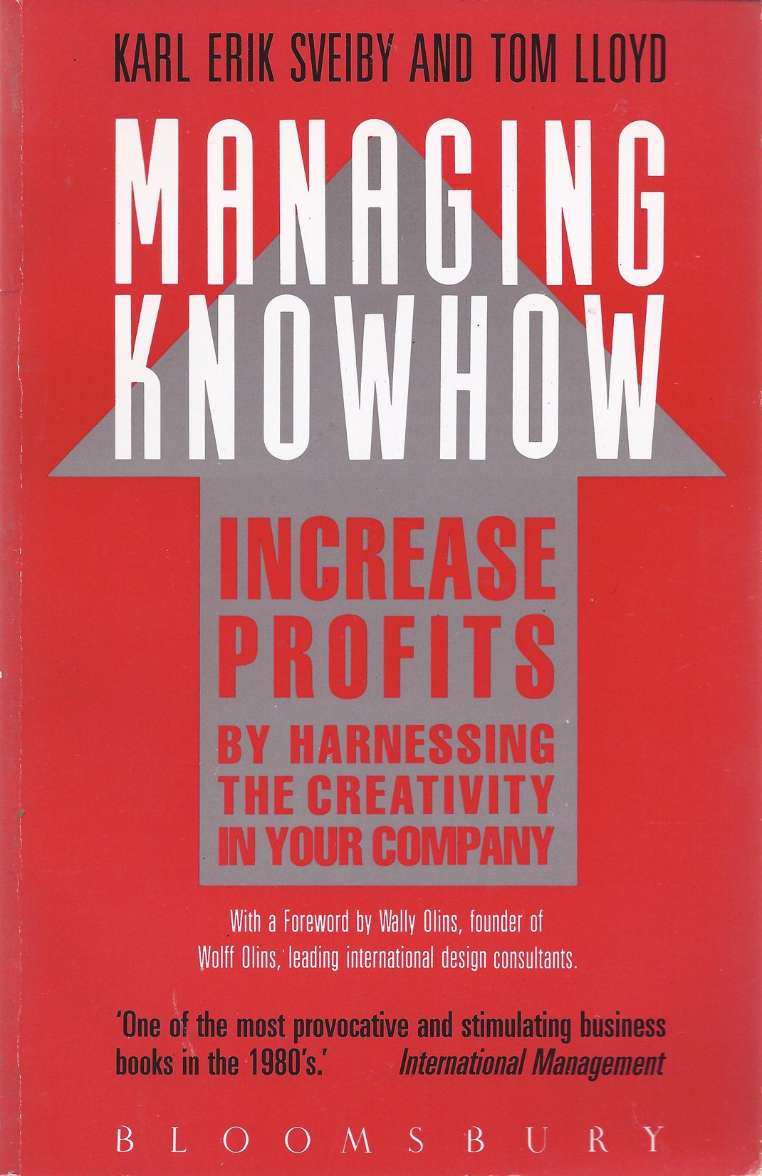 Managing Knowhow: Add Value...by Valuing Creativity,Used