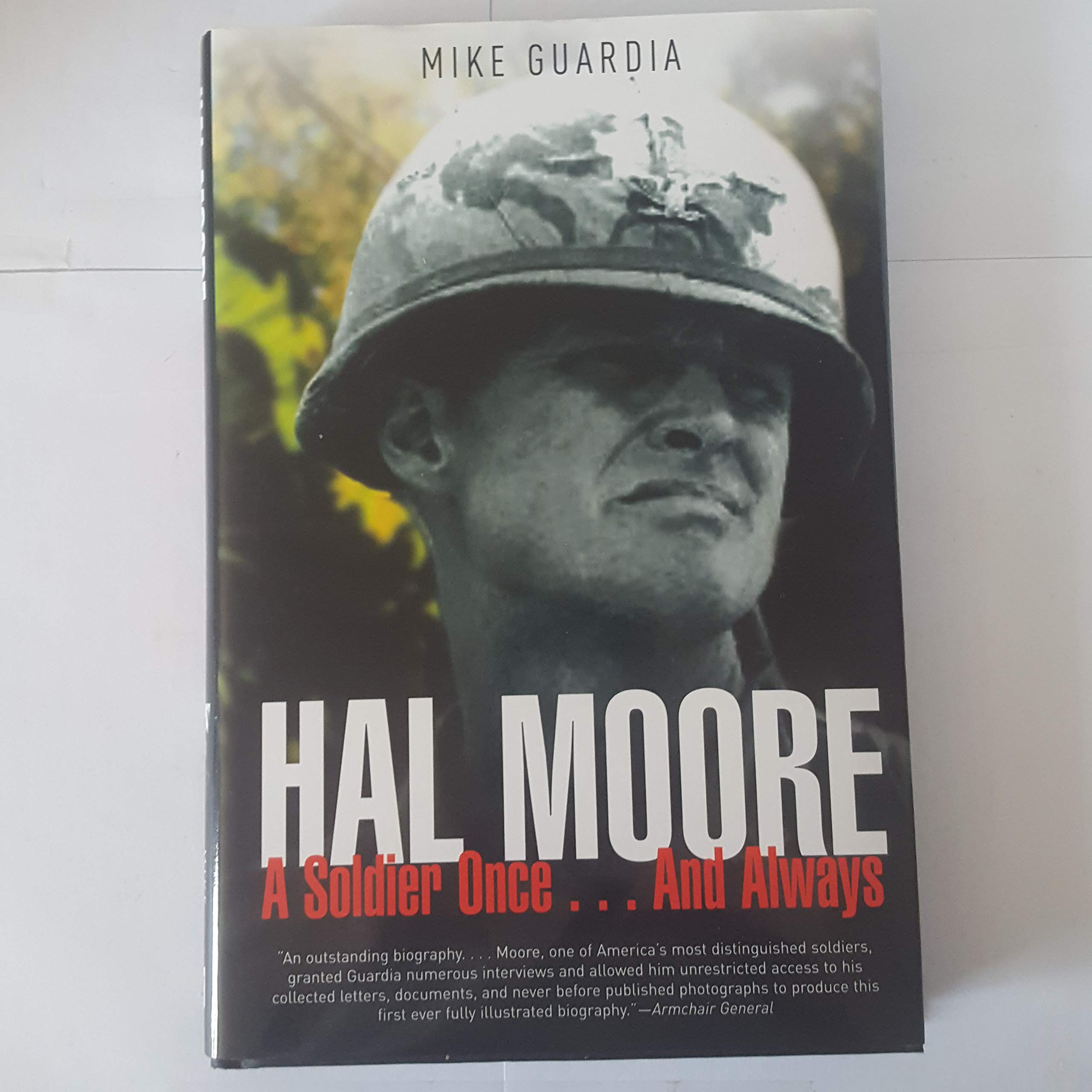 Hal Moore: A Soldier Onceand Always (Leadership In Action)