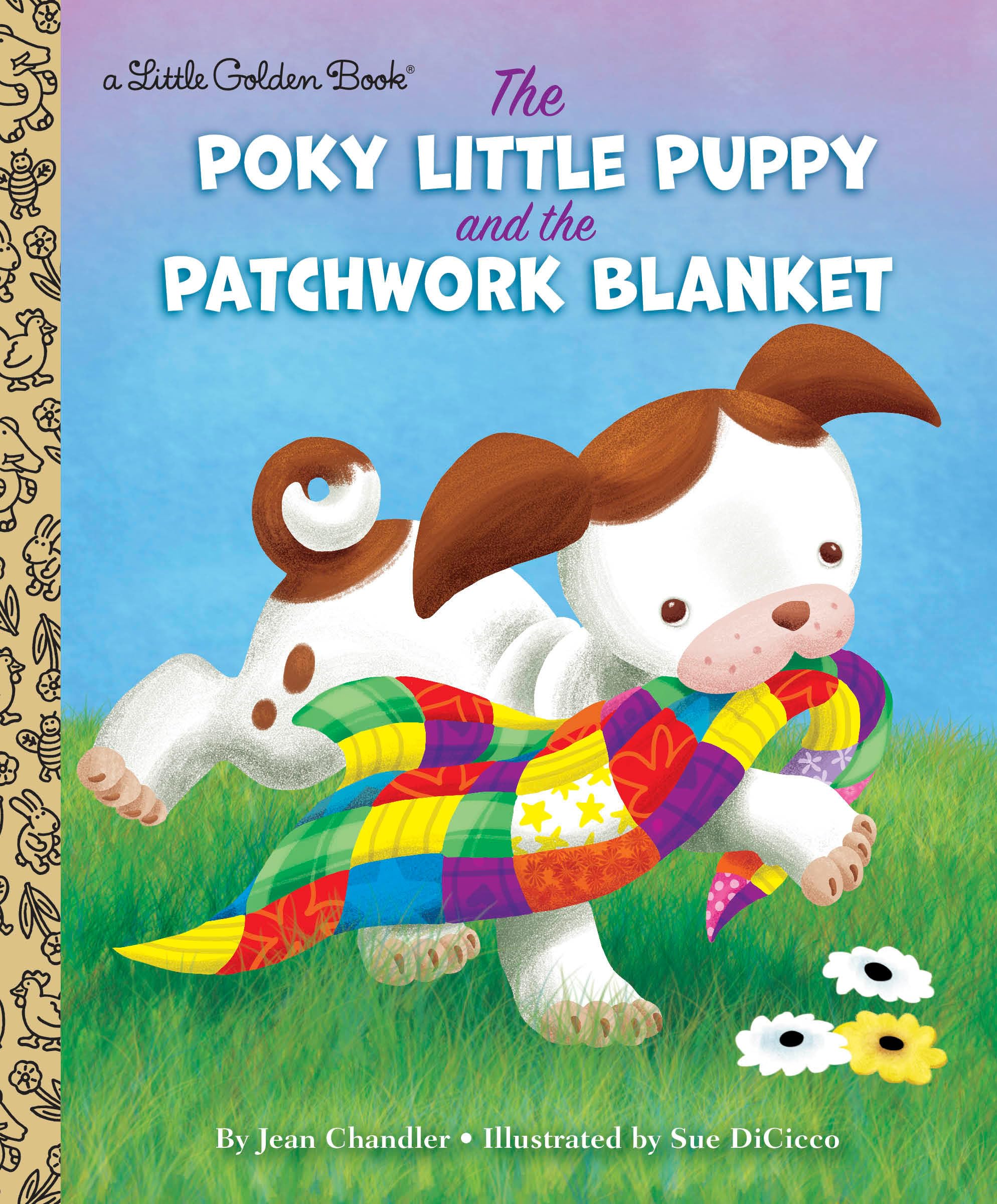 The Poky Little Puppy And The Patchwork Blanket (Little Golden Book)
