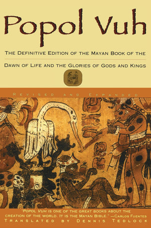 Popol Vuh: The Definitive Edition Of The Mayan Book Of The Dawn Of Life And The Glories Of Gods And Kings-used