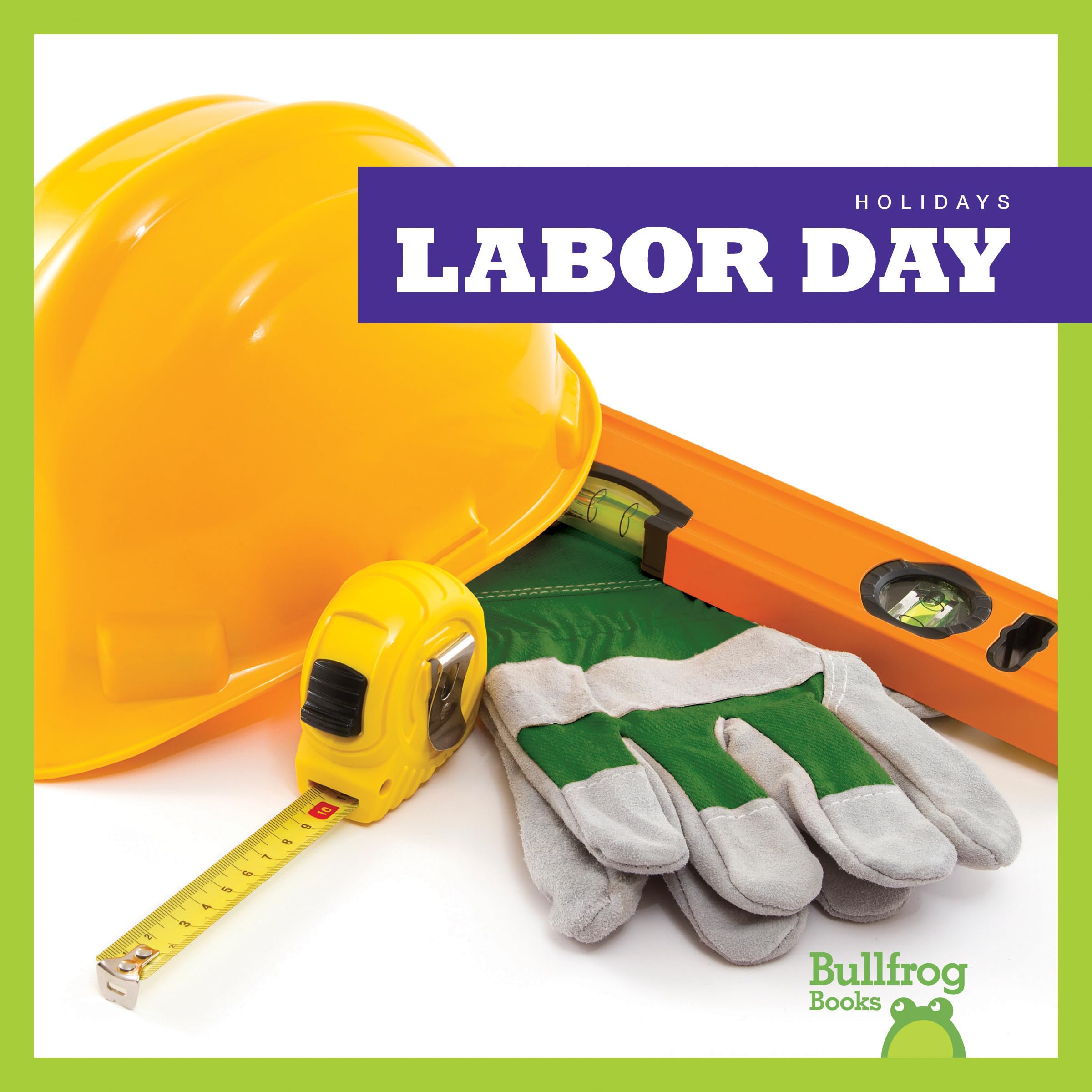 Labor Day (Bullfrog Books: Holidays),Used