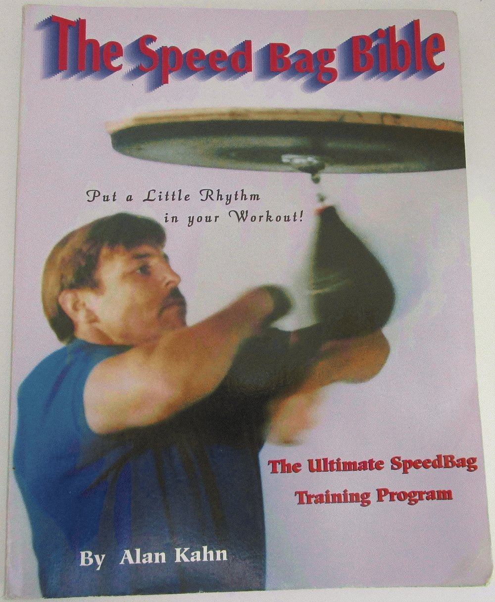 The Speed Bag Bible: The Ultimate Speed Bag Training Program,New