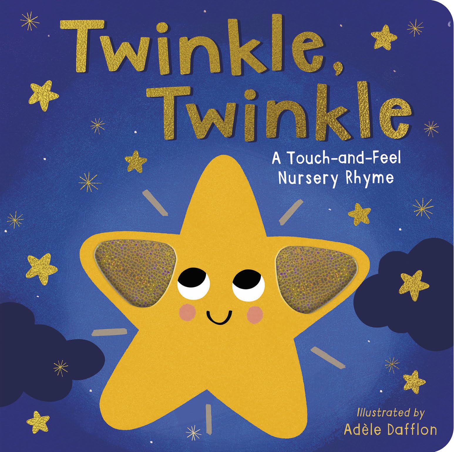 Twinkle Twinkle: A TouchAndFeel Nursery Rhyme