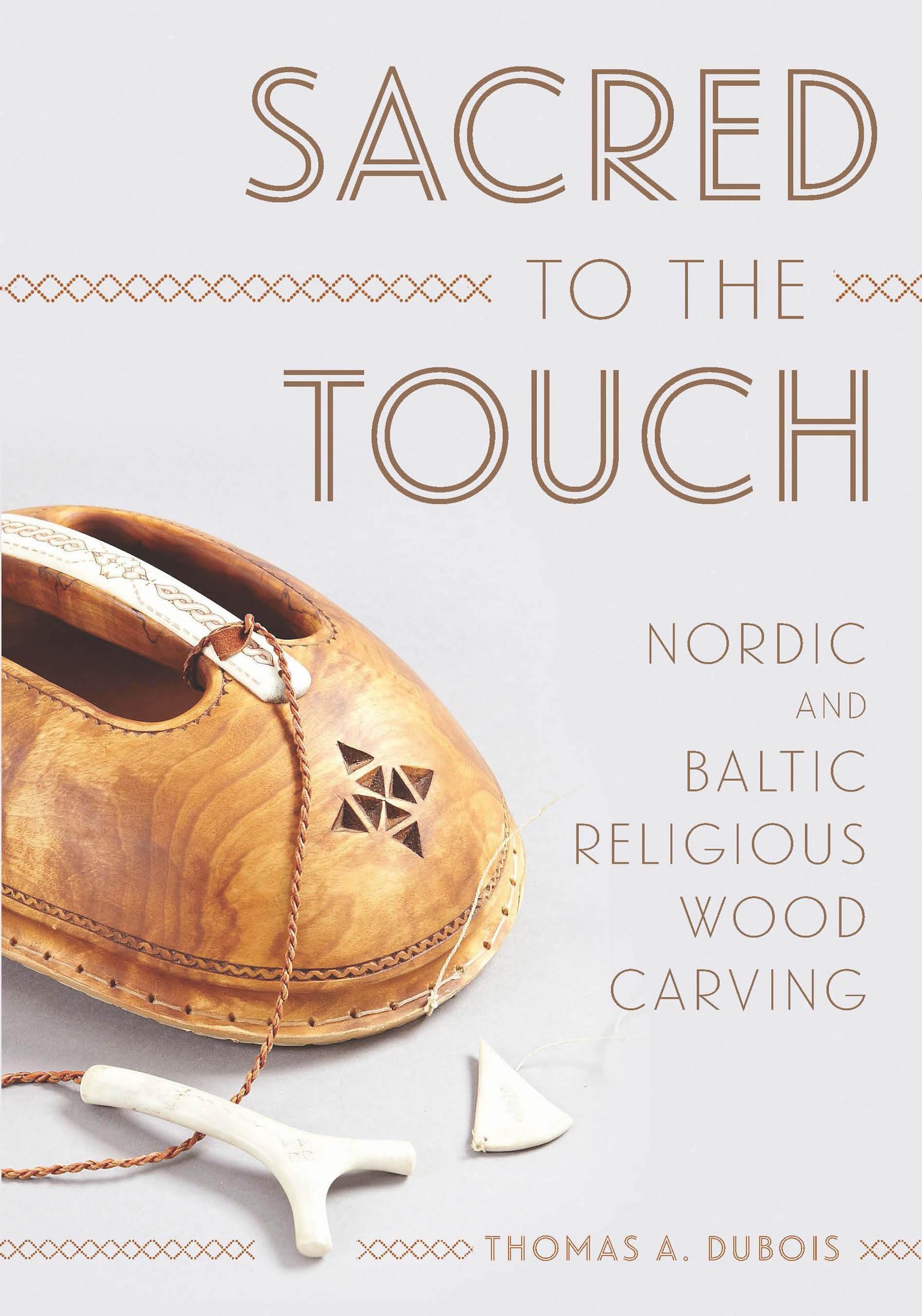 Sacred to the Touch: Nordic and Baltic Religious Wood Carving (New Directions in Scandinavian Studies),Used