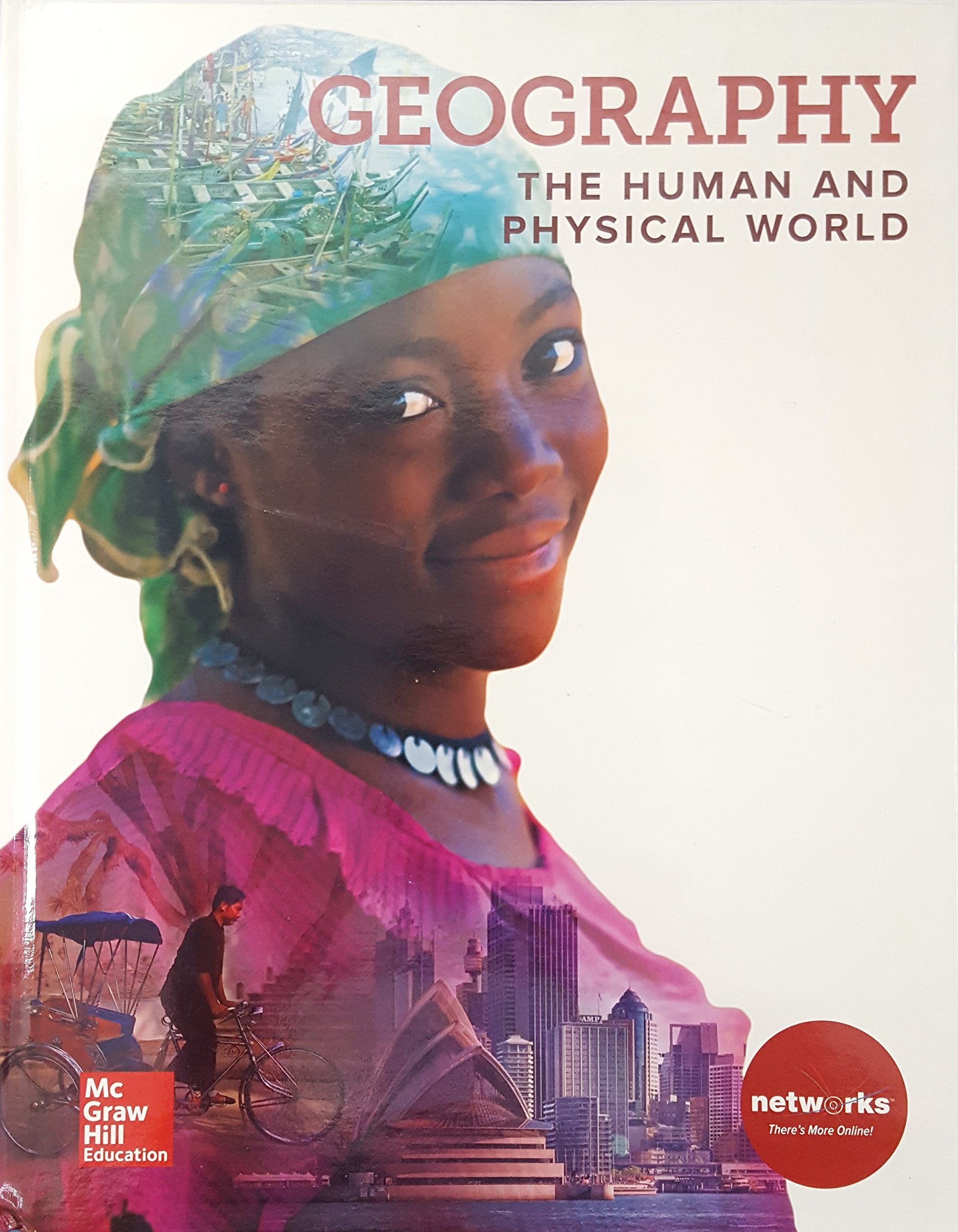 Geography: The Human and Physical World, Student Edition (GLENCOE WORLD GEOGRAPHY),Used