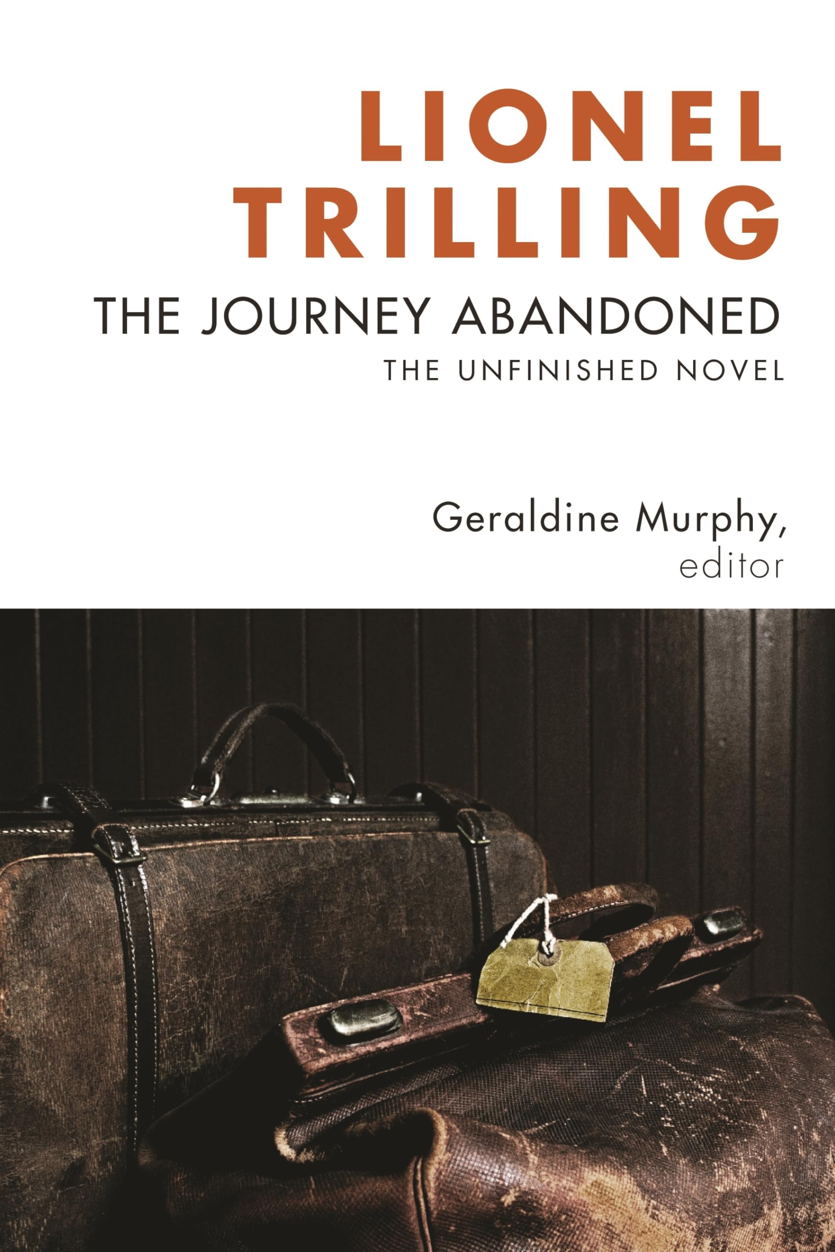 The Journey Abandoned: The Unfinished Novel,New