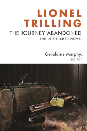The Journey Abandoned: The Unfinished Novel,New
