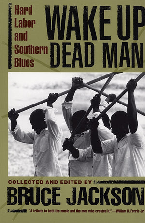 Wake Up Dead Man: Hard Labor And Southern Blues,Used