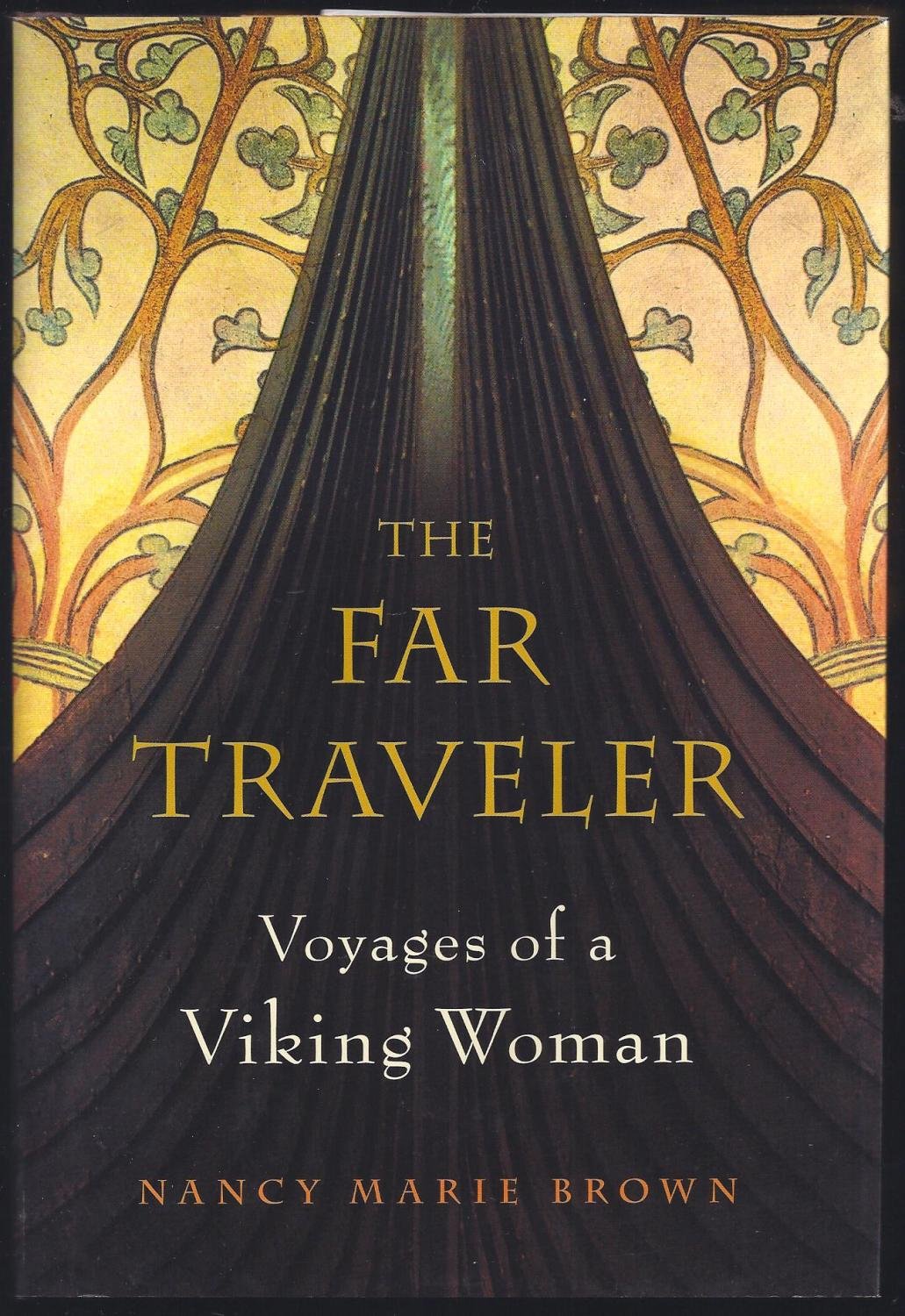 The Far Traveler: Voyages Of A Viking Woman,New
