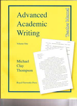 Advanced Academic Writing, And Illustrated ProgramVolume One: The Four Basic Elements; Teacher Manu,Used