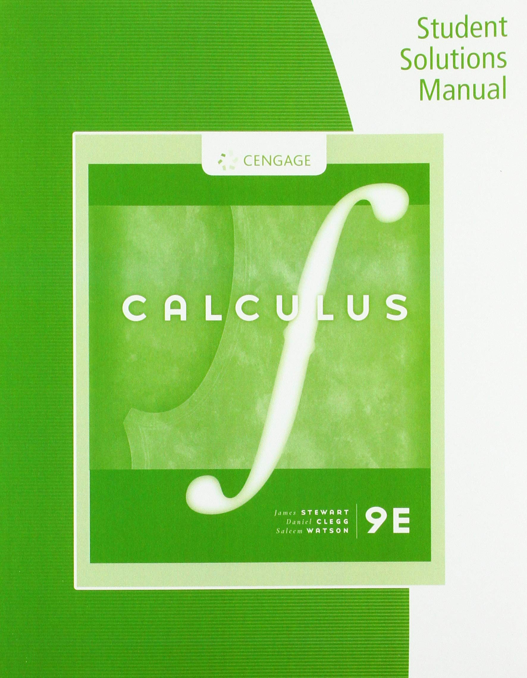 Student Solutions Manual, Chapters 1216 for Stewart/Clegg/Watson's Multivariable Calculus, 9th,Used