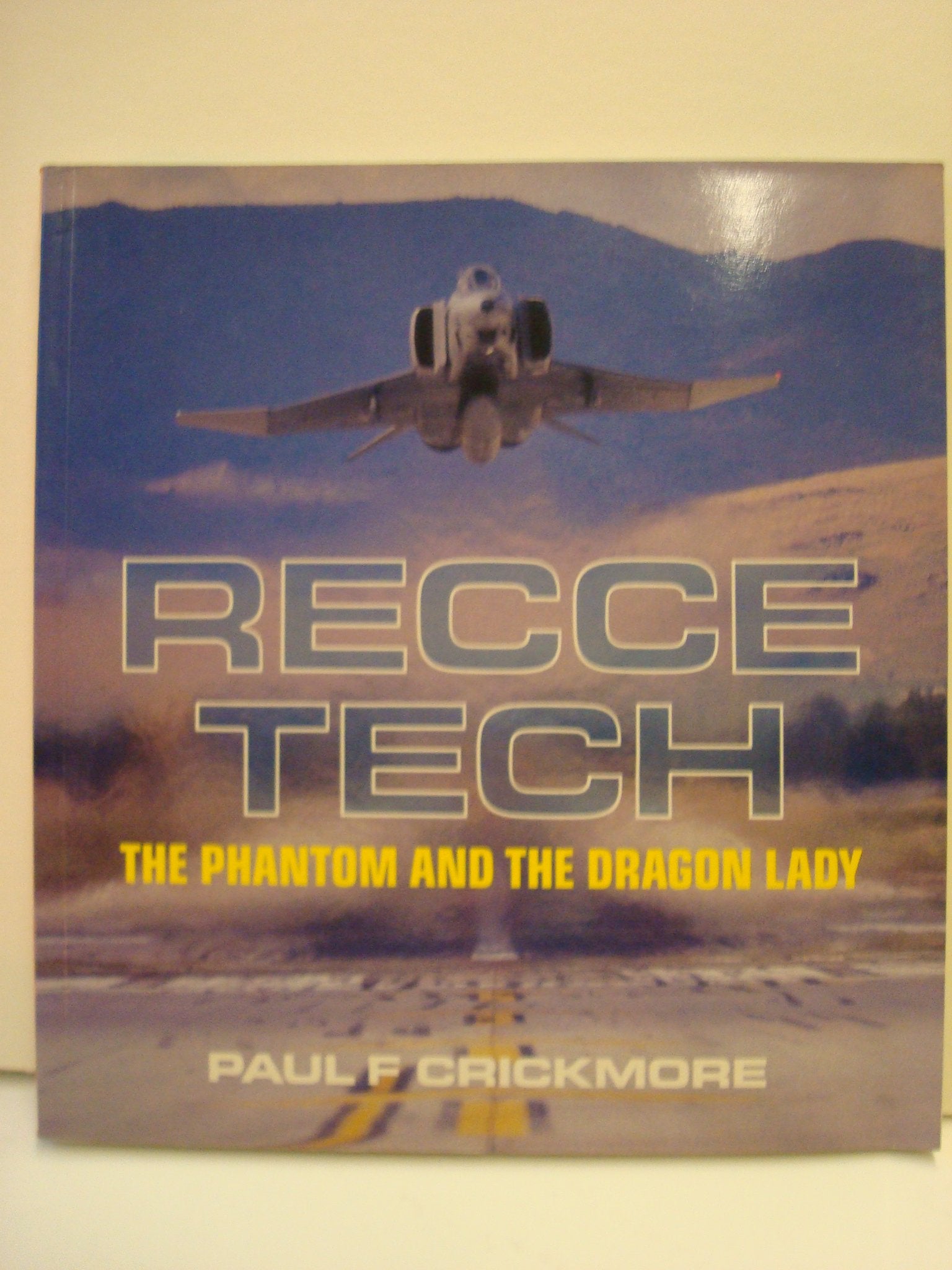 Recce Tech: The Phantom and the Dragon Lady (Osprey Colour Series),Used