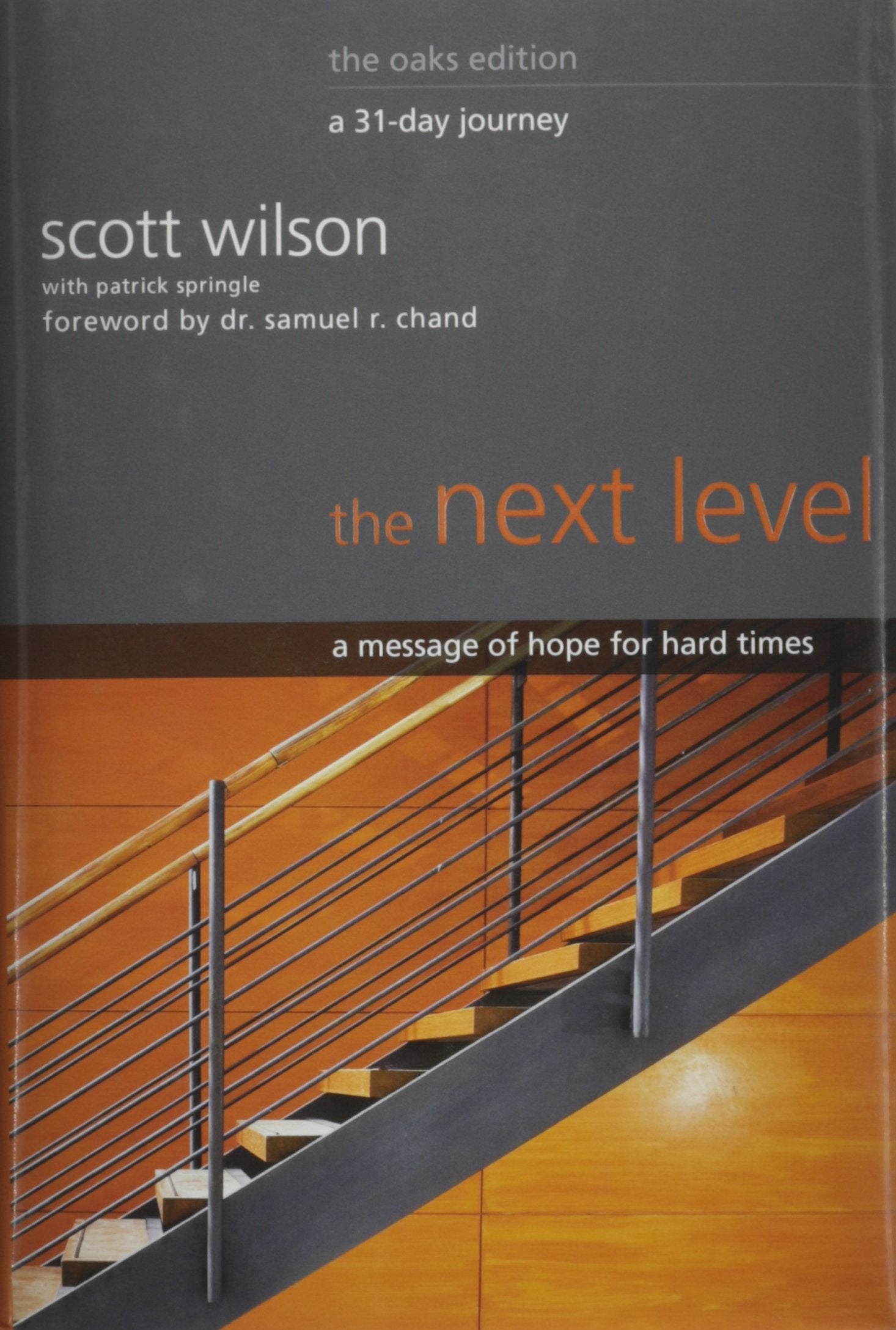 The Next Level A Message of Hope for Hard Times The Oaks Edition A 31Day Journey,Used