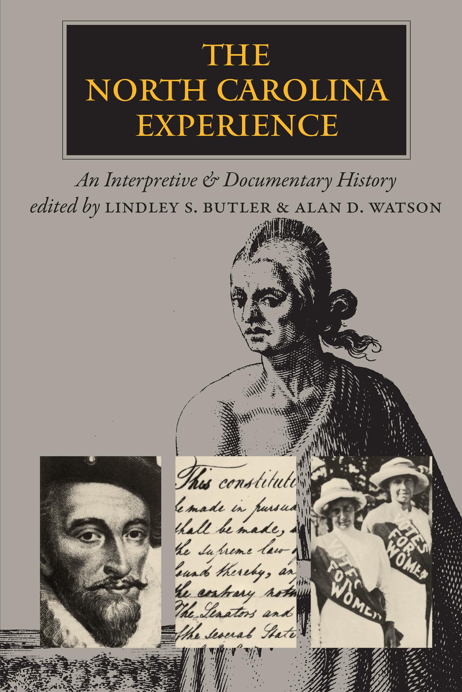 The North Carolina Experience: An Interpretive and Documentary History,Used