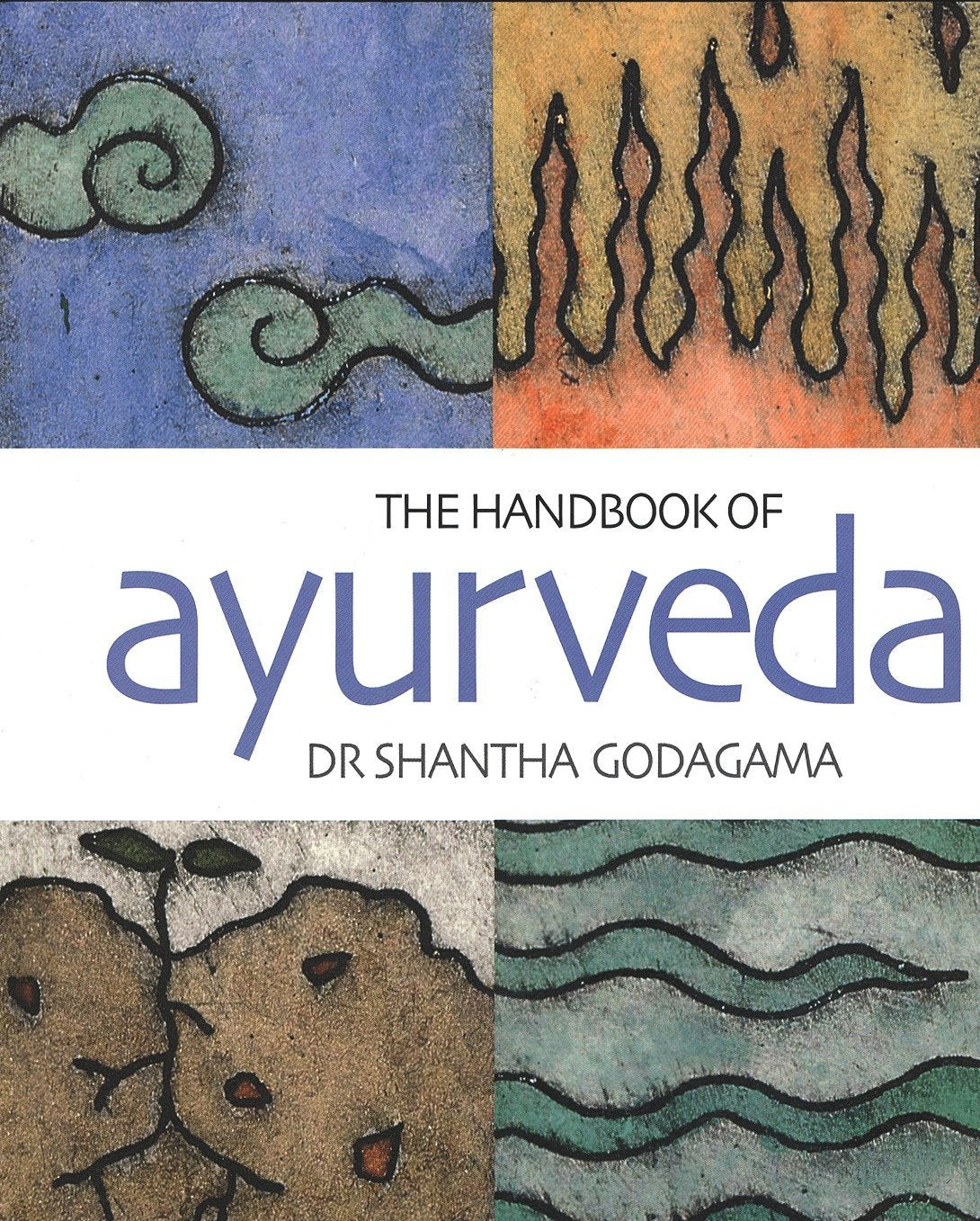 The Handbook of Ayurveda,New