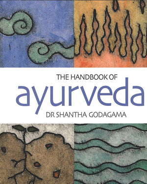 The Handbook of Ayurveda,New