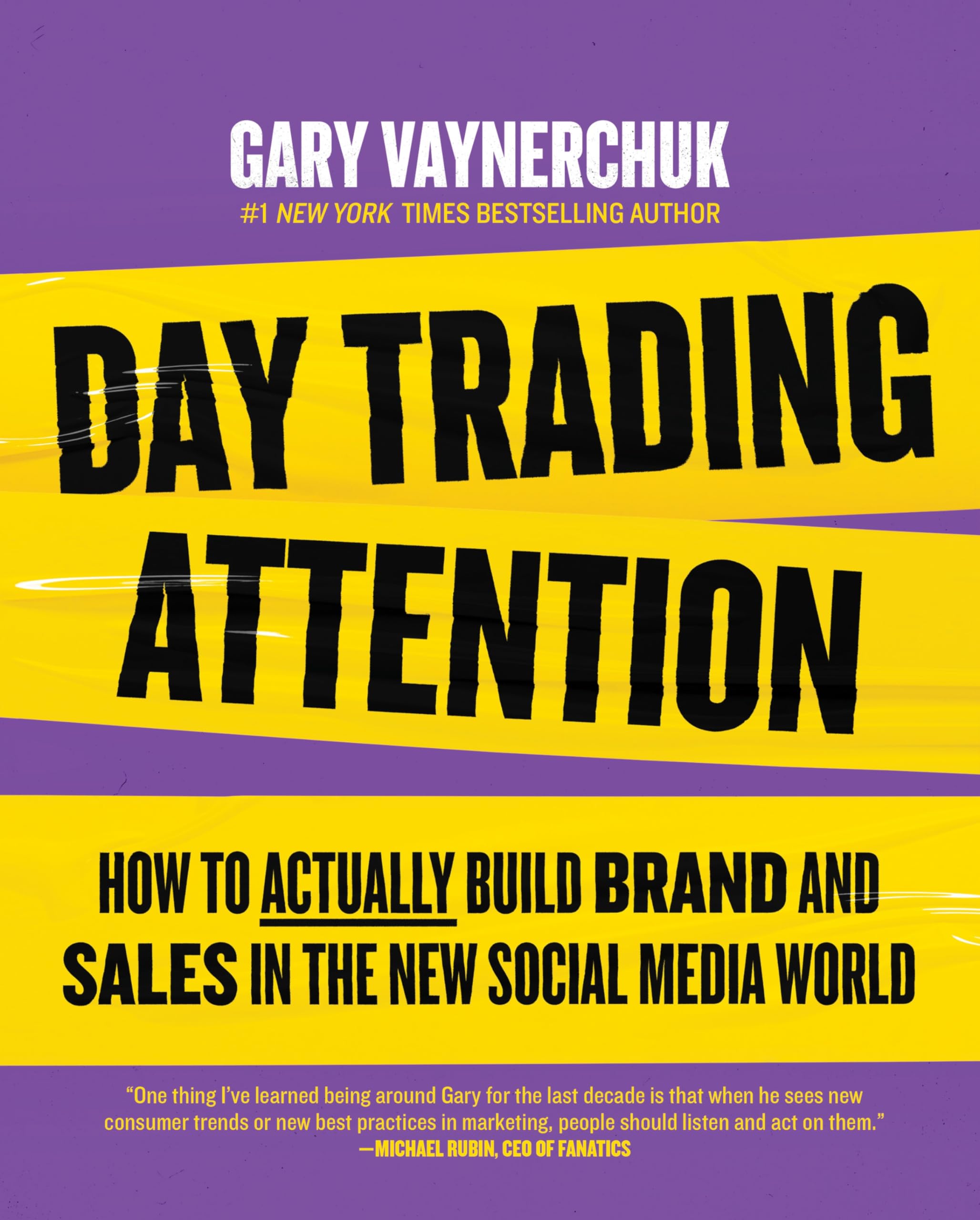 Day Trading Attention: How To Actually Build Brand And Sales In The New Social Media World,New