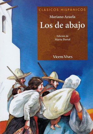 Los De Abajo. Colecci n Cl sicos Hispanicos. Auxiliar Bup. (Clasicos Hispanicos / Hispanic Classics) (Spanish Edition),Used