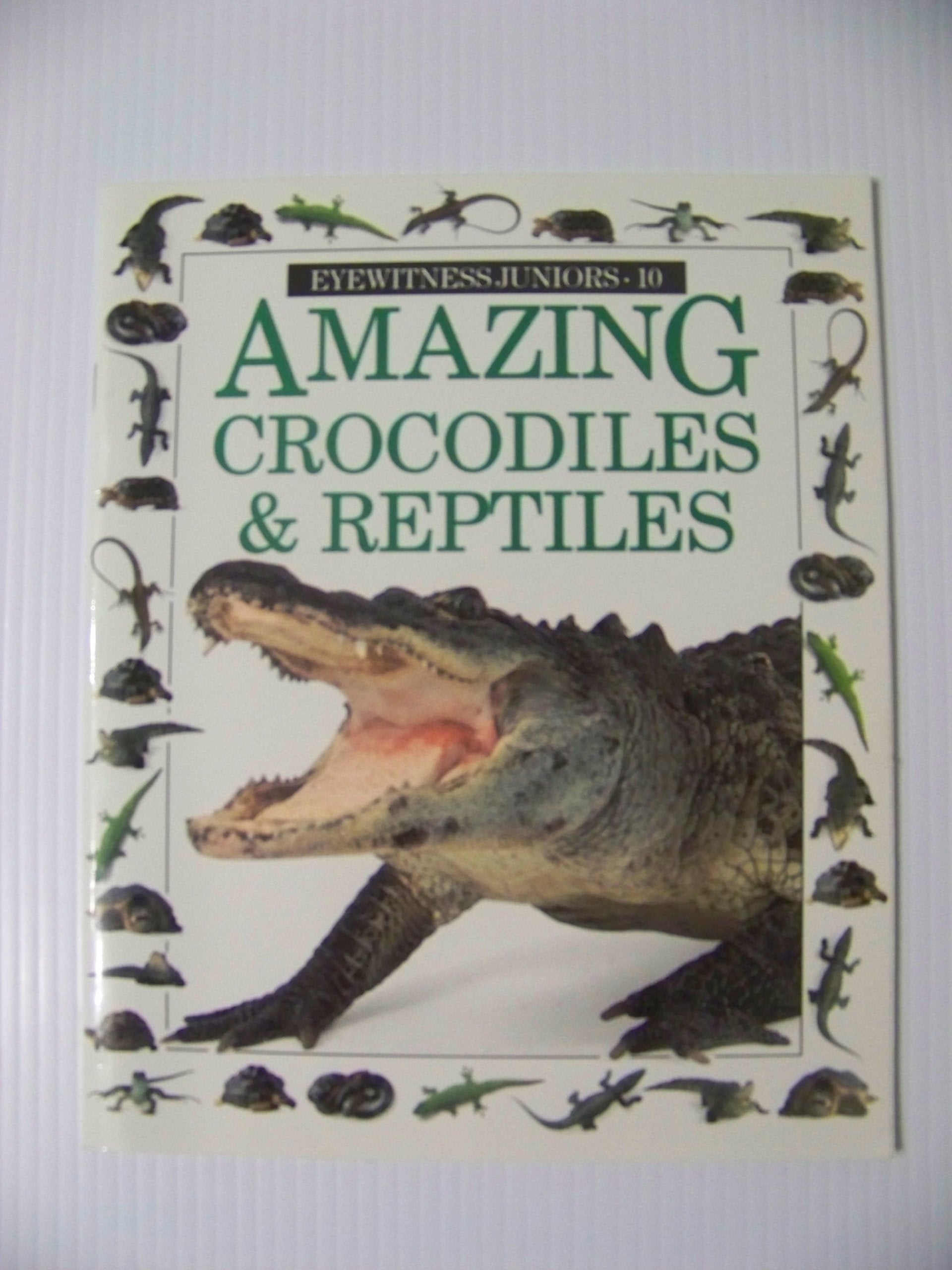 Amazing Crocodiles and Reptiles (Eyewitness Juniors),Used
