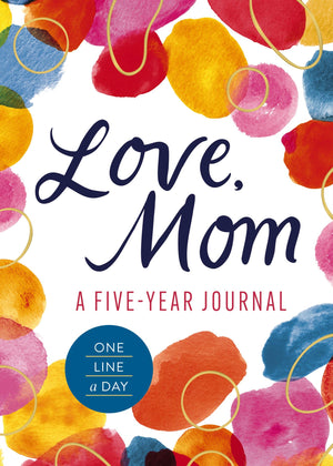 Love, Mom: A 5Year Journal (One Line A Day)