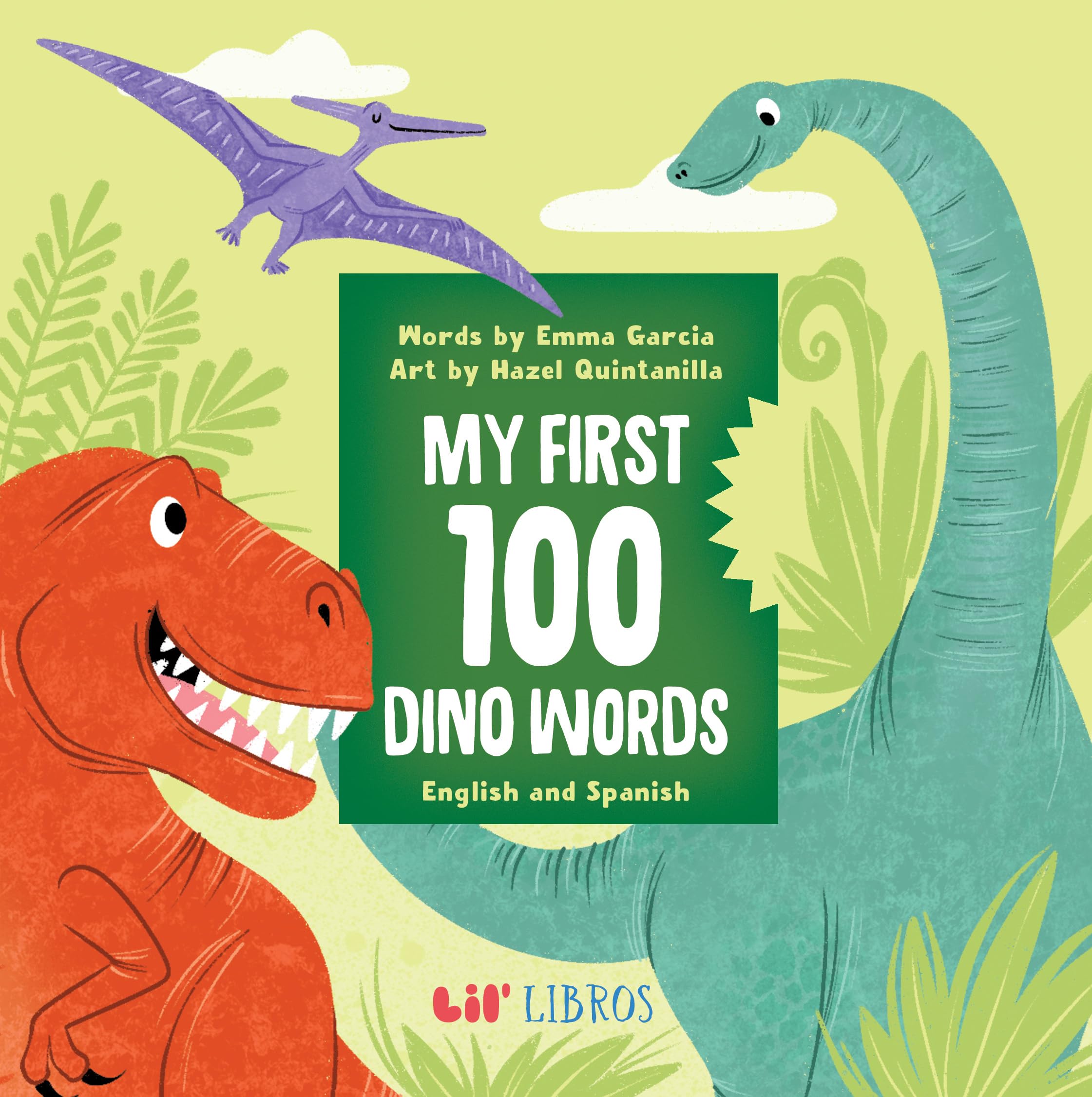 My First 100 Dino Words in English and Spanish (English and Spanish Edition),New