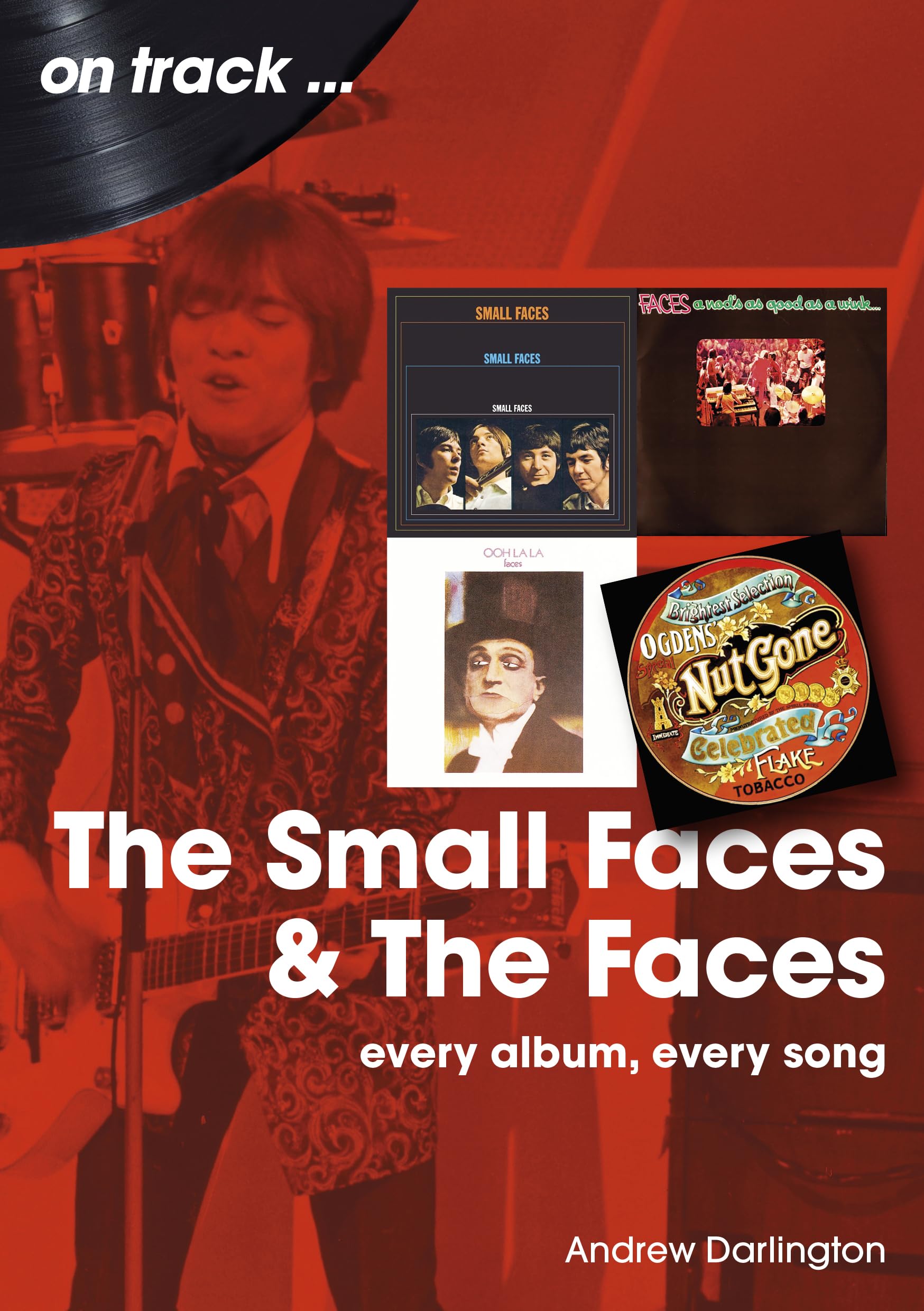 Small Faces and The Faces: every album, every song,New