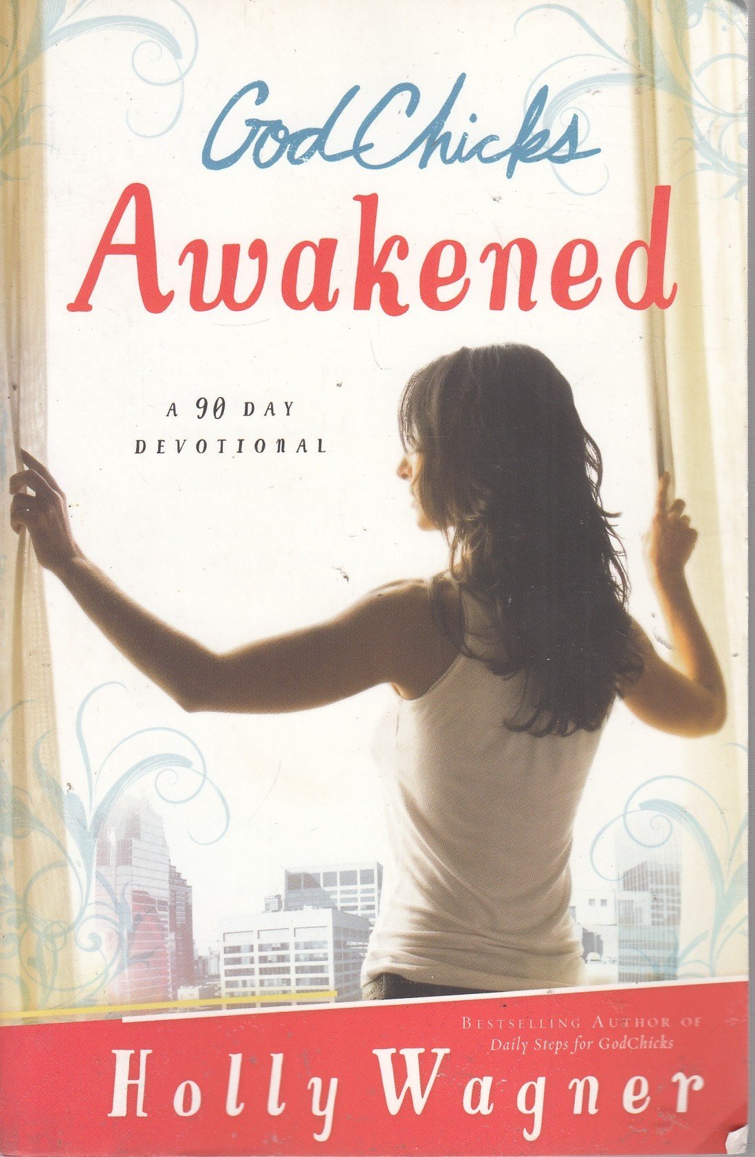 GodChicks Awakened: A 90 Day Devotional,Used