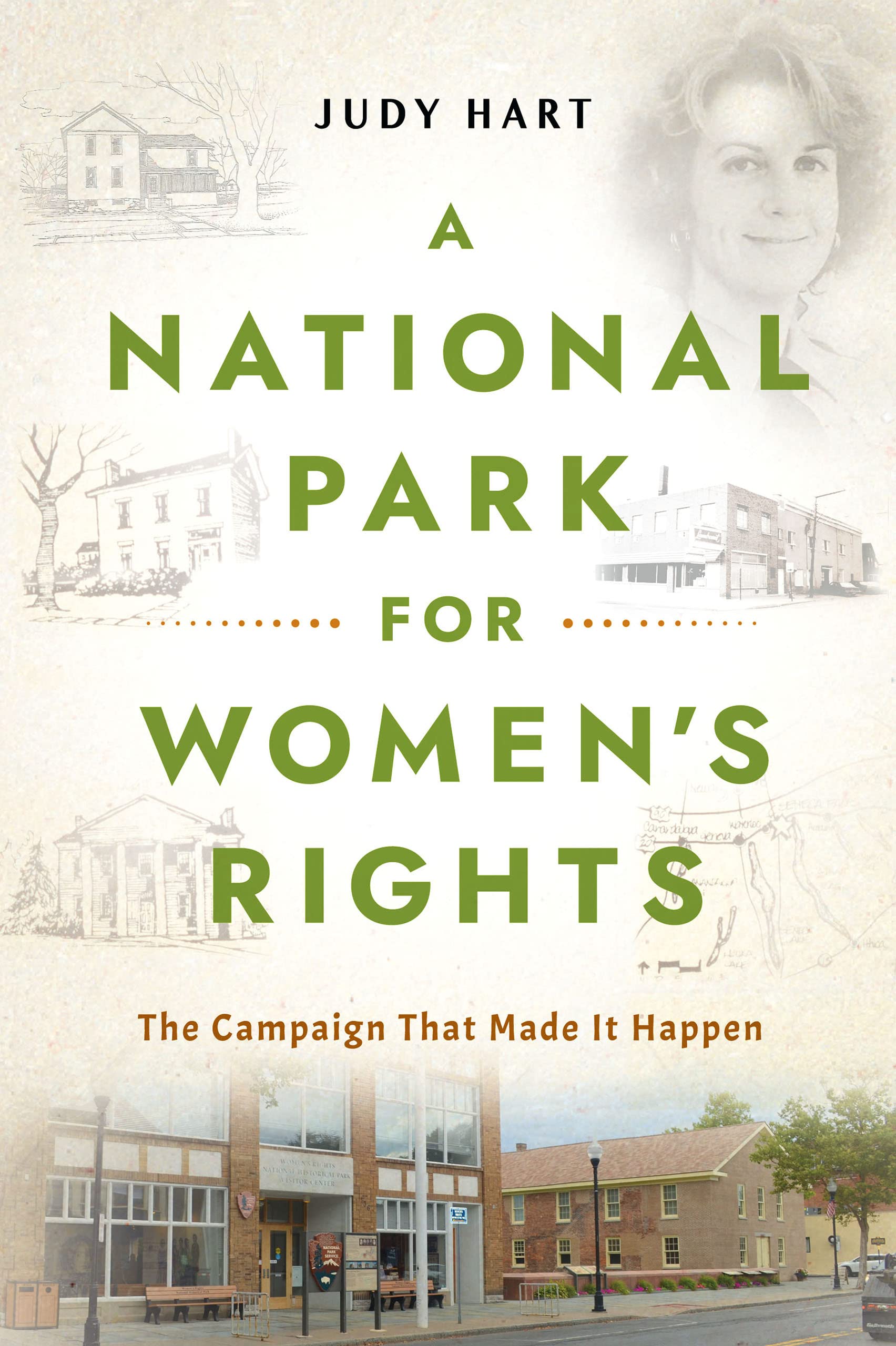 A National Park For Women'S Rights: The Campaign That Made It Happen,Used