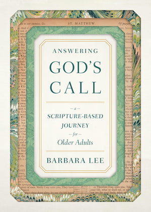 Answering God's Call: A ScriptureBased Journey for Older Adults,Used
