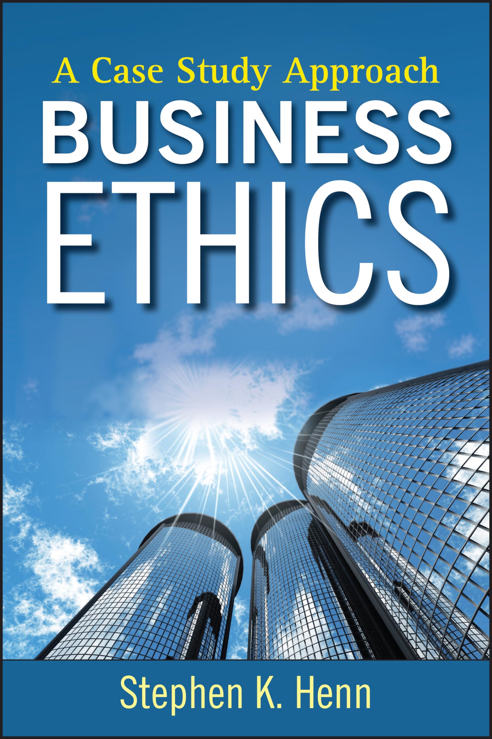 Business Ethics: A Case Study Approach,Used