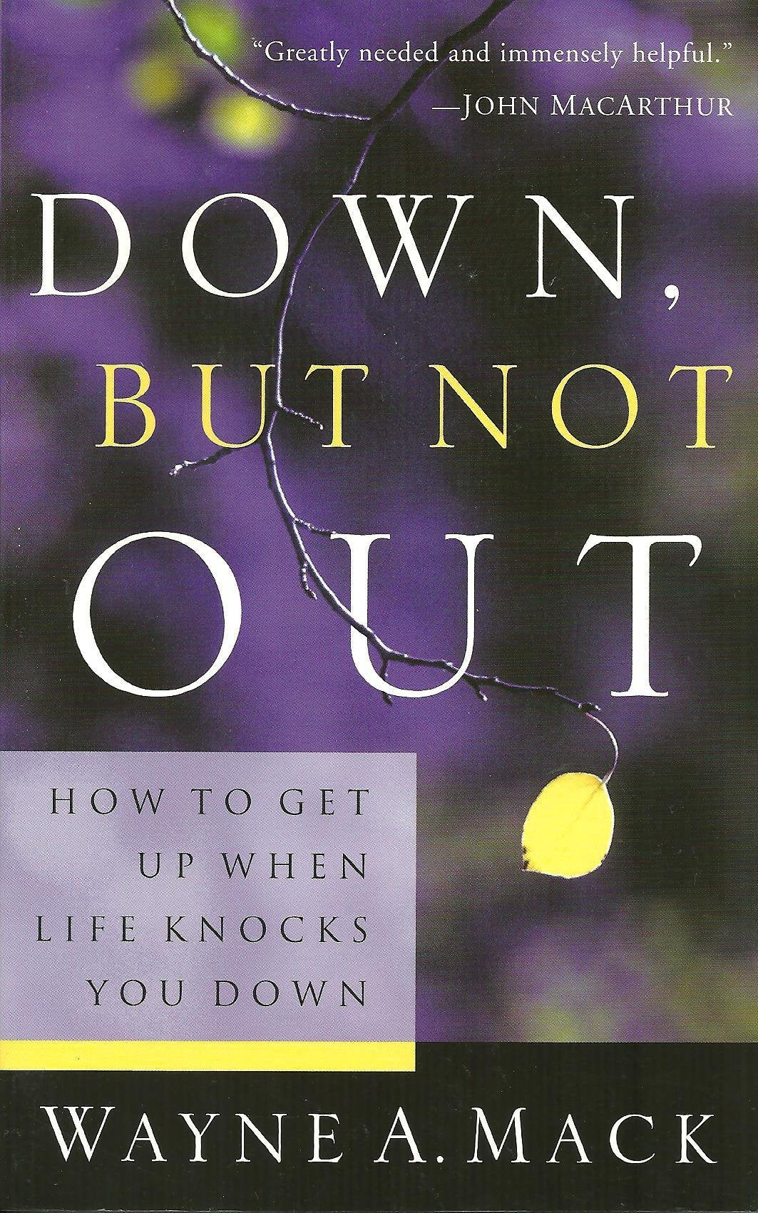Down, But Not Out: How To Get Up When Life Knocks You Down (Strength For Life),Used