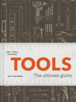 Tools: The Ultimate Guide  500+ Tools