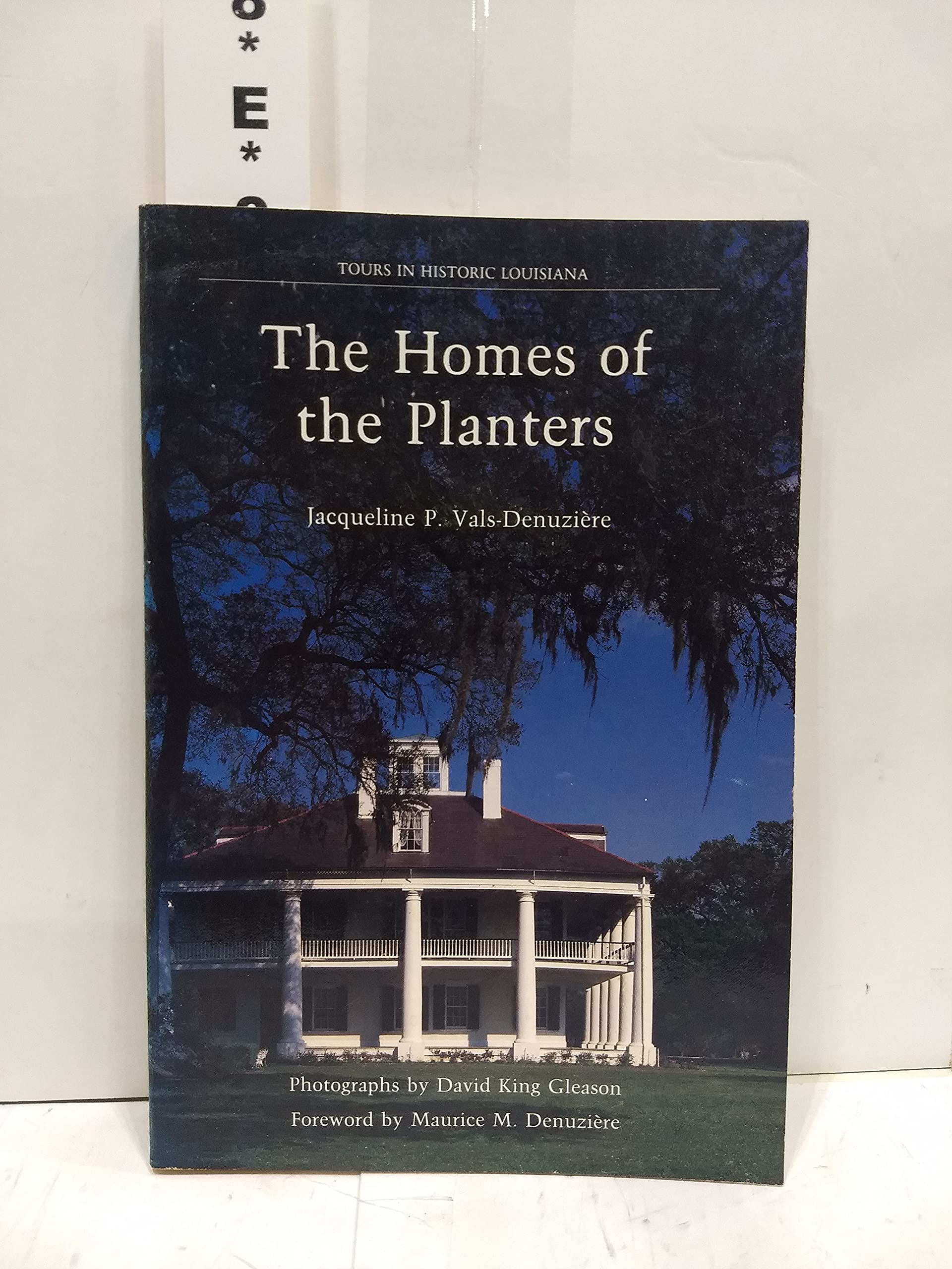 The Homes of the Planters (Tours in Historic Louisiana),Used