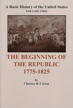 A Basic History of the United States (Vol.2): the Beginning of the Republic 17751825,Used