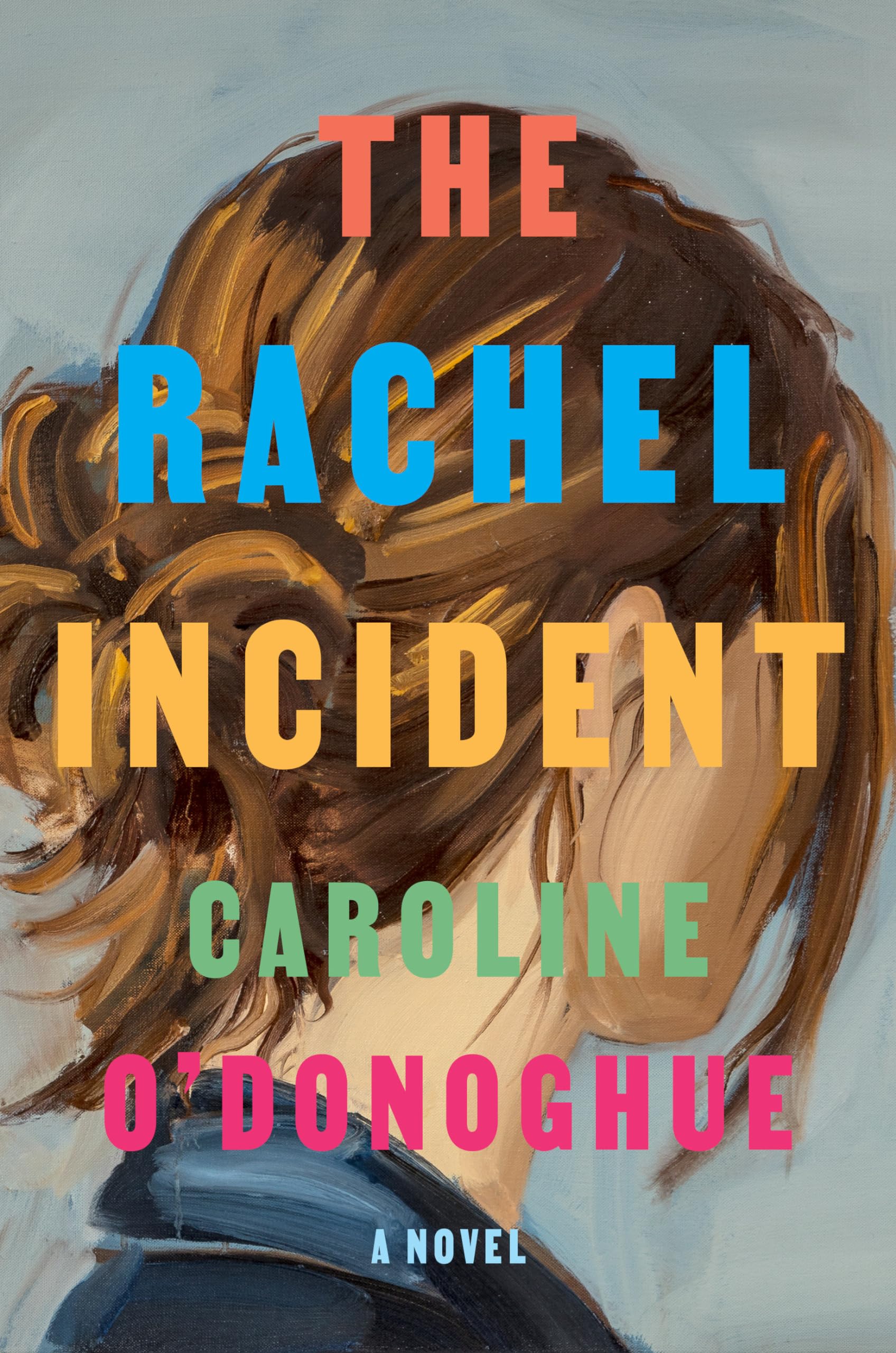 The Rachel Incident: A Novel,Used