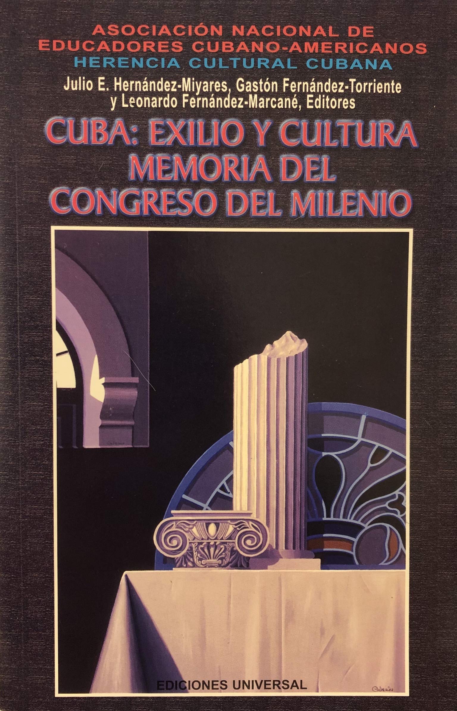 Cuba: Exilio Y Cultura Memoria Del Congreso Del Milenio (Coleccion Cuba Y Sus Jueces) (Spanish Edition),Used