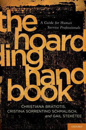 The Hoarding Handbook: A Guide For Human Service Professionals