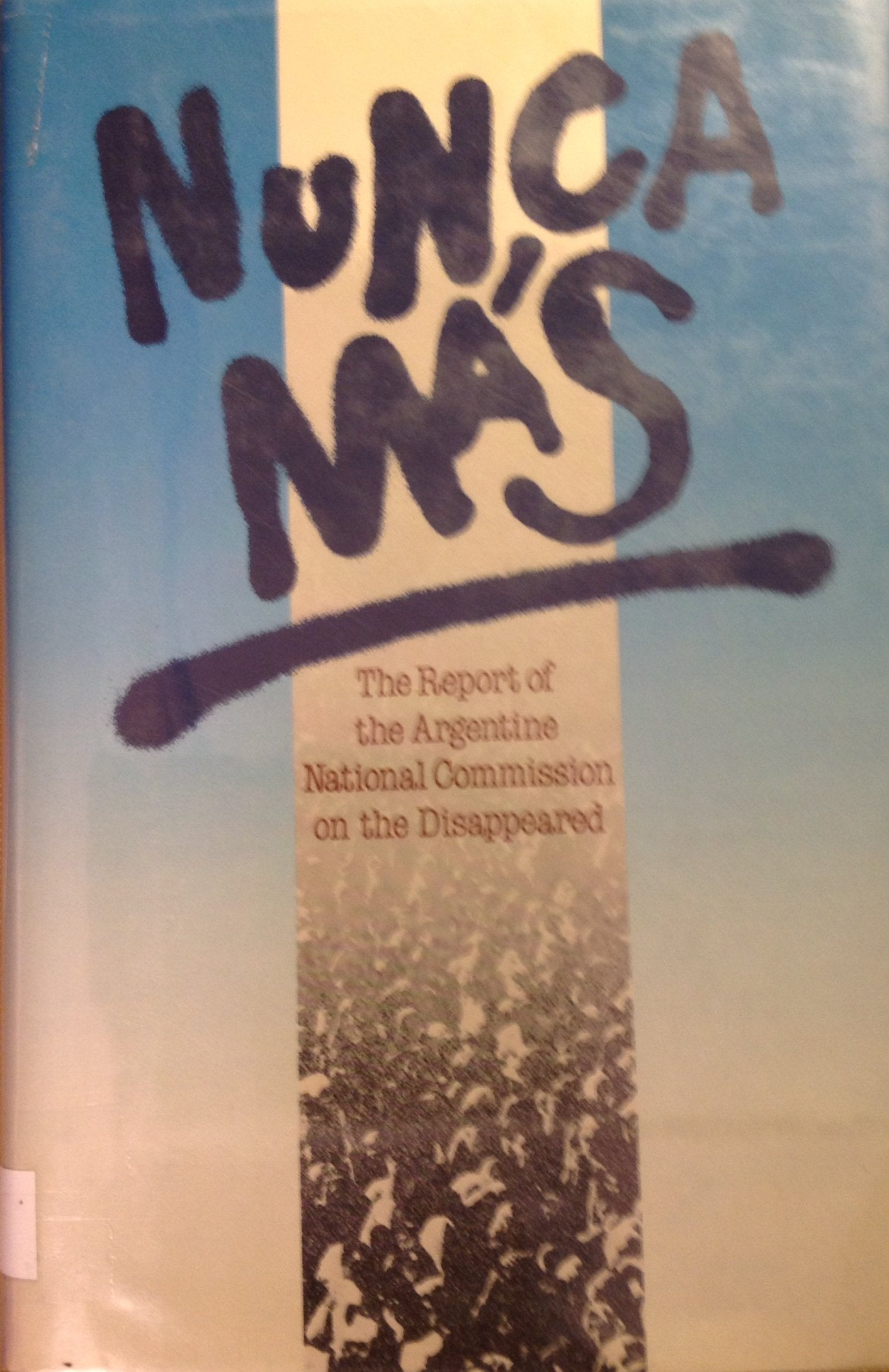 Nunca Mas: The Report of the Argentine National Commission on the Disappeared (English and Spanish Edition),Used