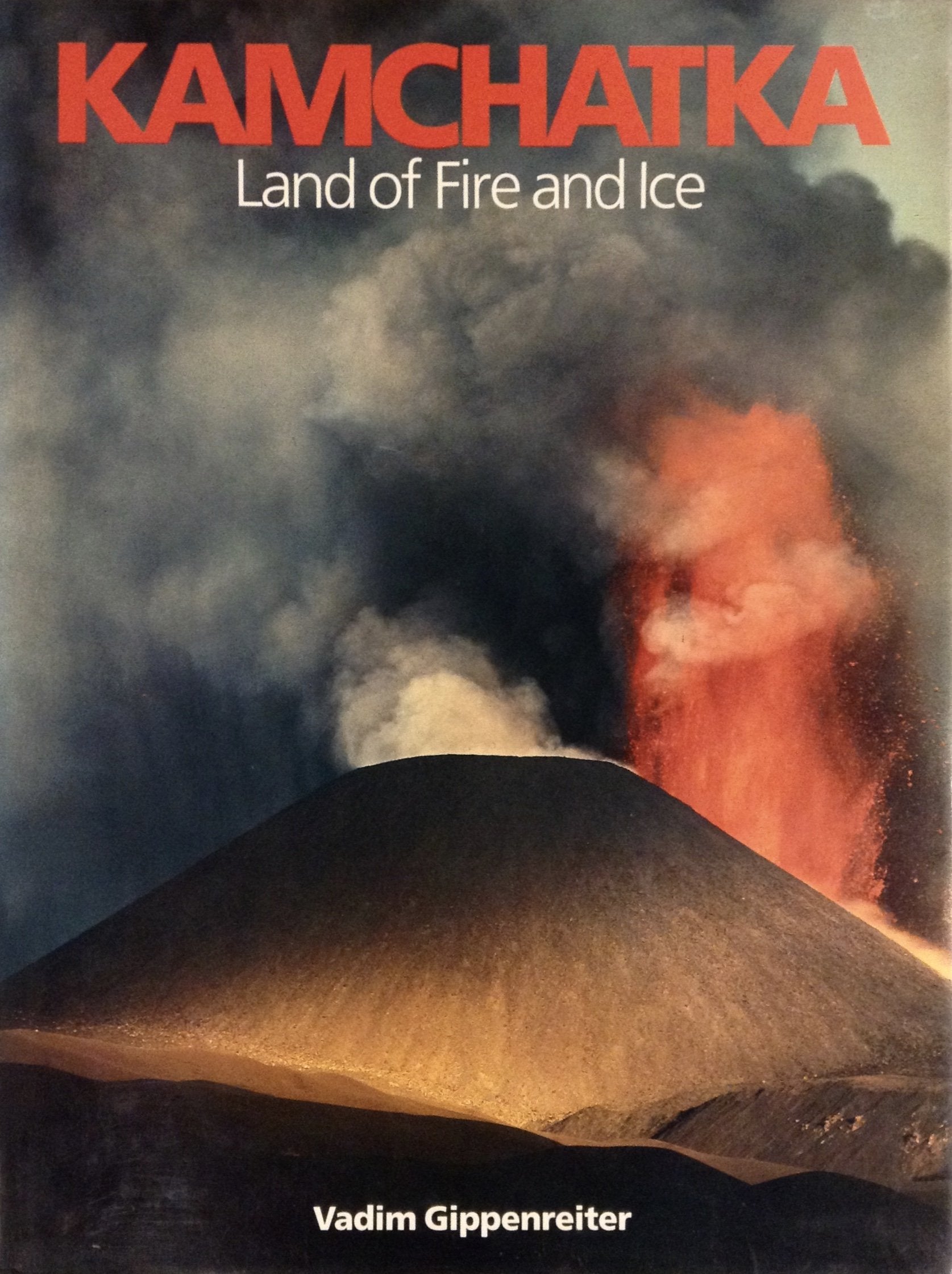 Kamchatka: Land of Fire and Ice,Used